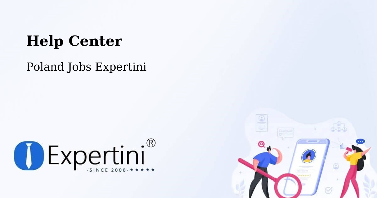 Help Center – Chodzież - Poland Jobs Expertini